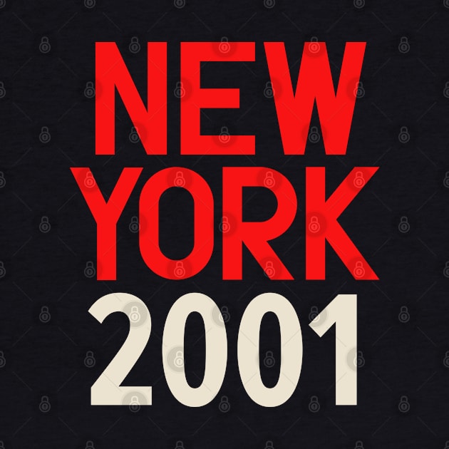 Iconic New York Birth Year Series: Timeless Typography - New York 2001 by Boogosh